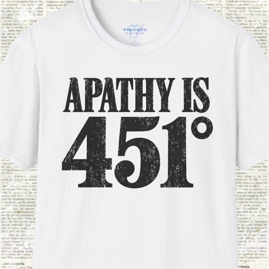 Apathy Is 451° T-Shirt - White