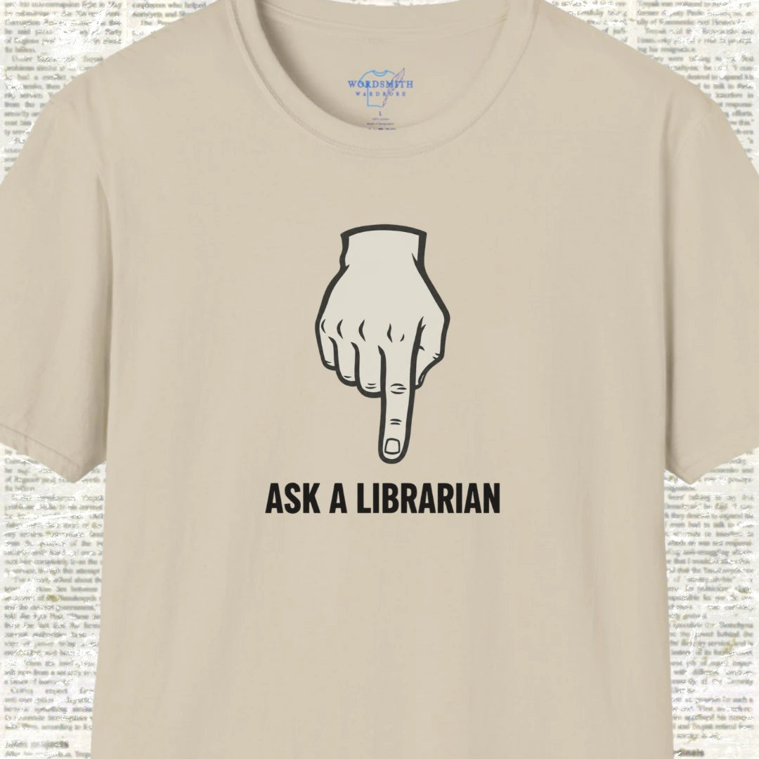Ask a Librarian – T-Shirt - Sand