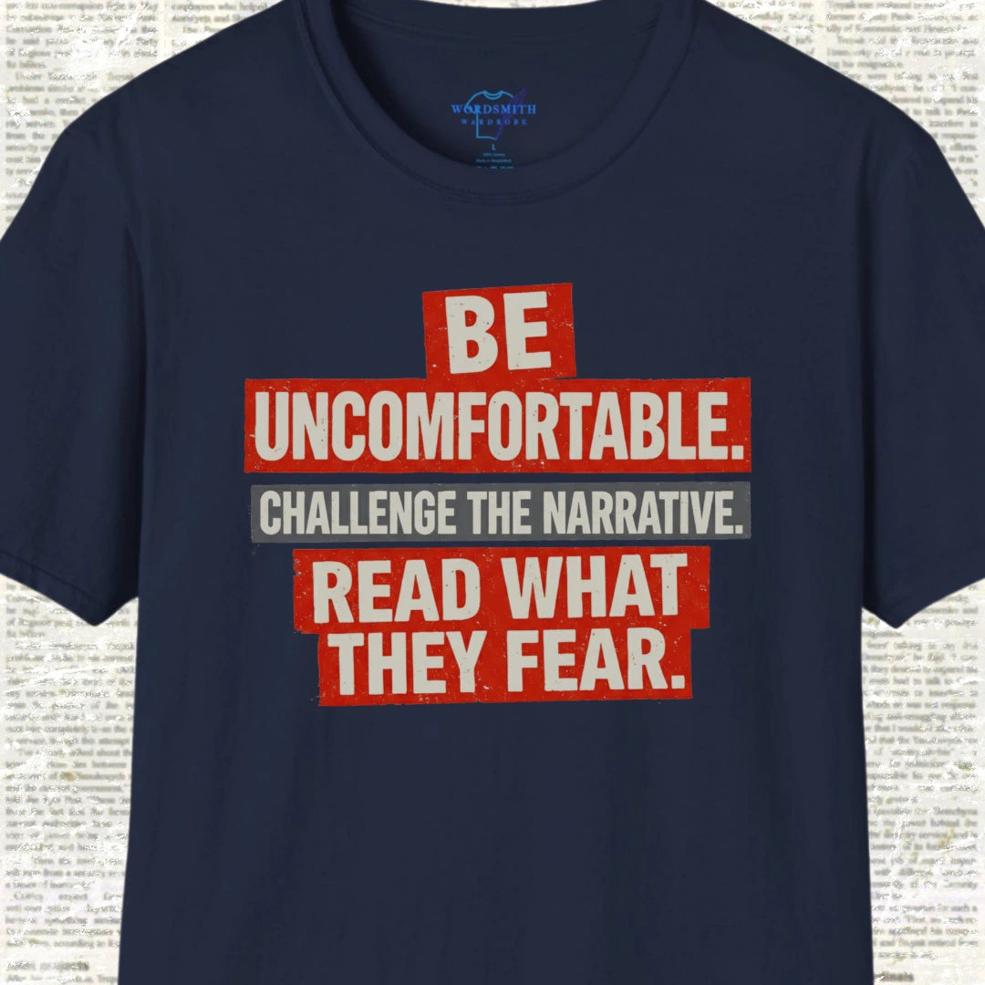 Be Uncomfortable. Challenge the Narrative - Navy