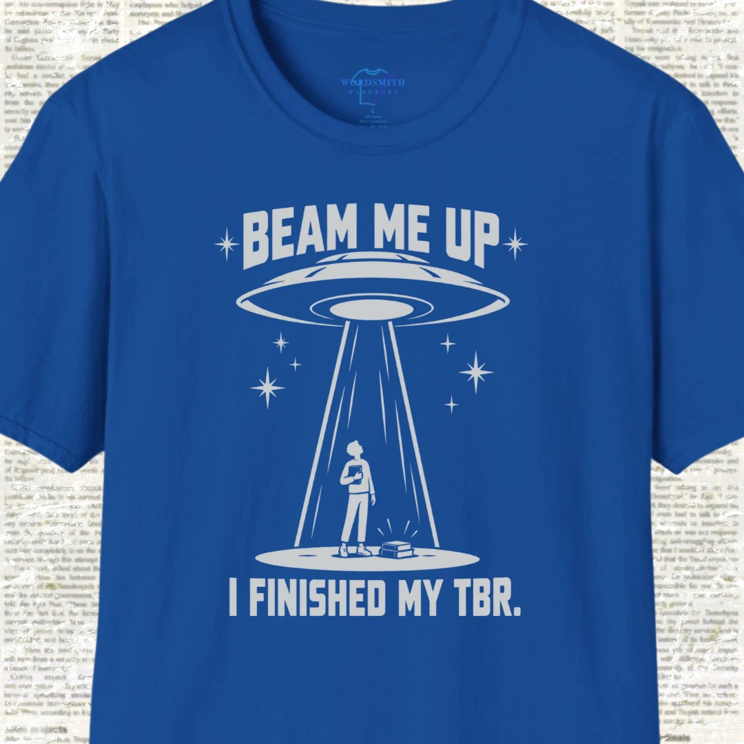 Beam Me Up I Finished My TBR Shirt - Royal