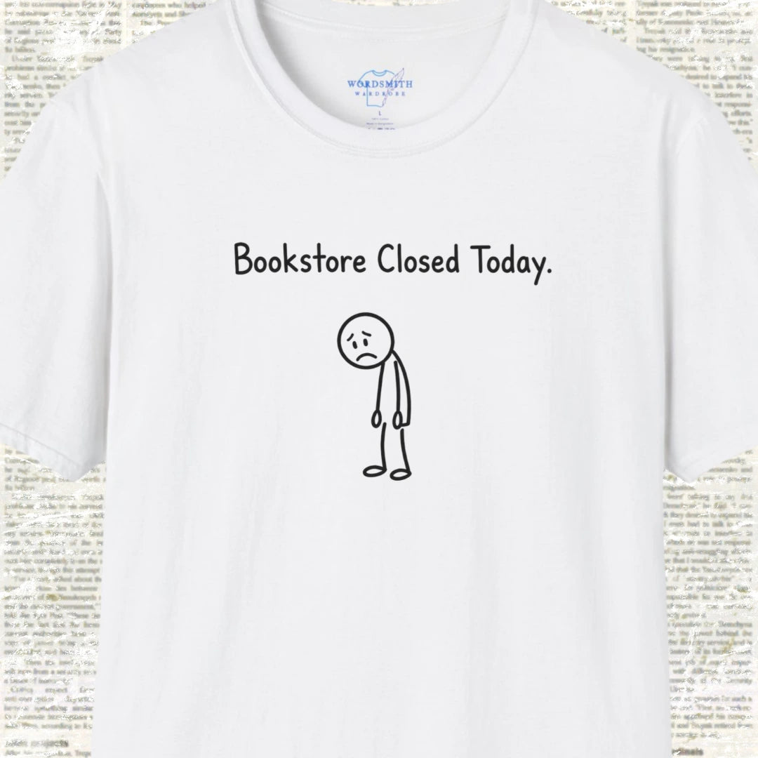 Bookstore Closed Today T-Shirt - White