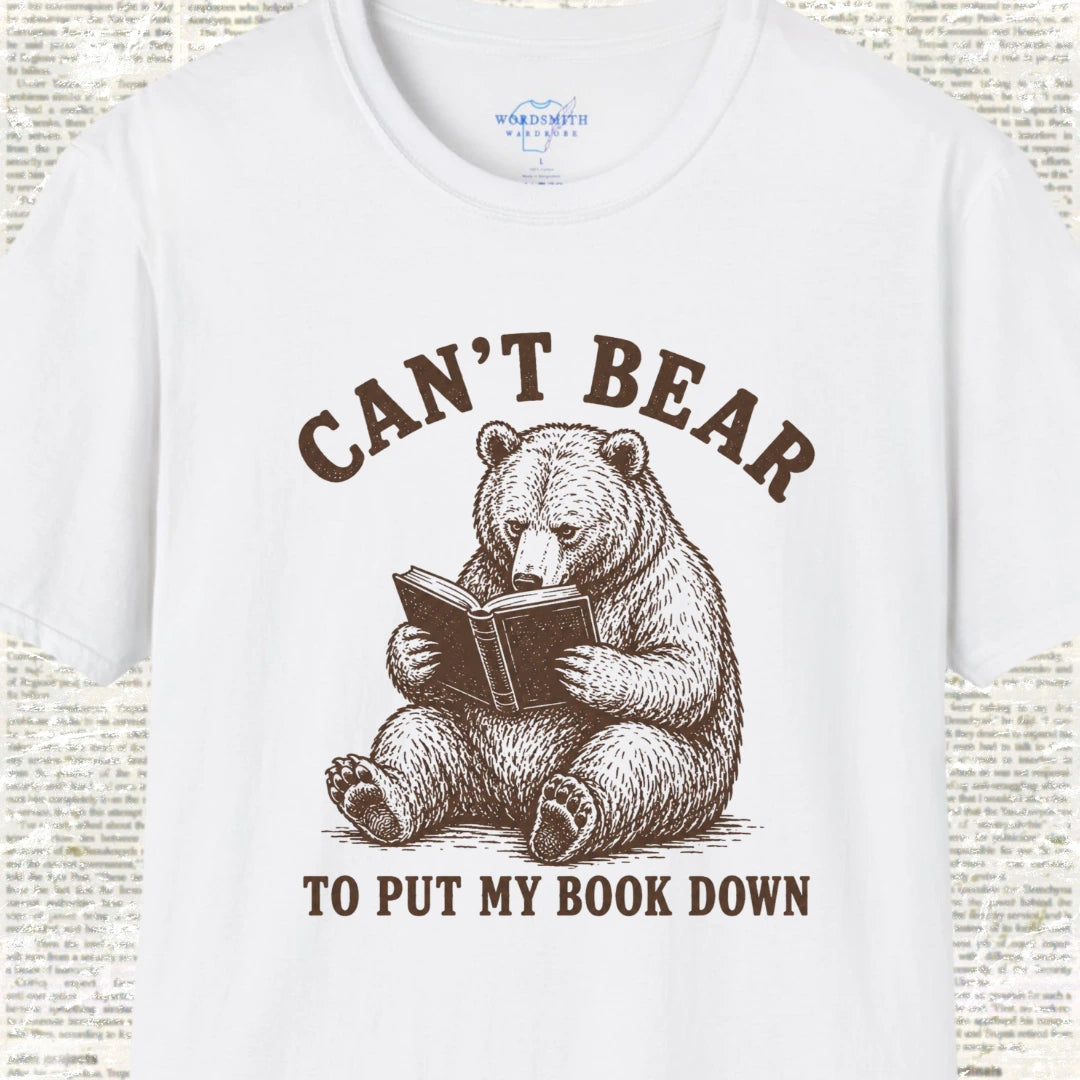 Can’t Bear to Put My Book Down T-Shirt - White