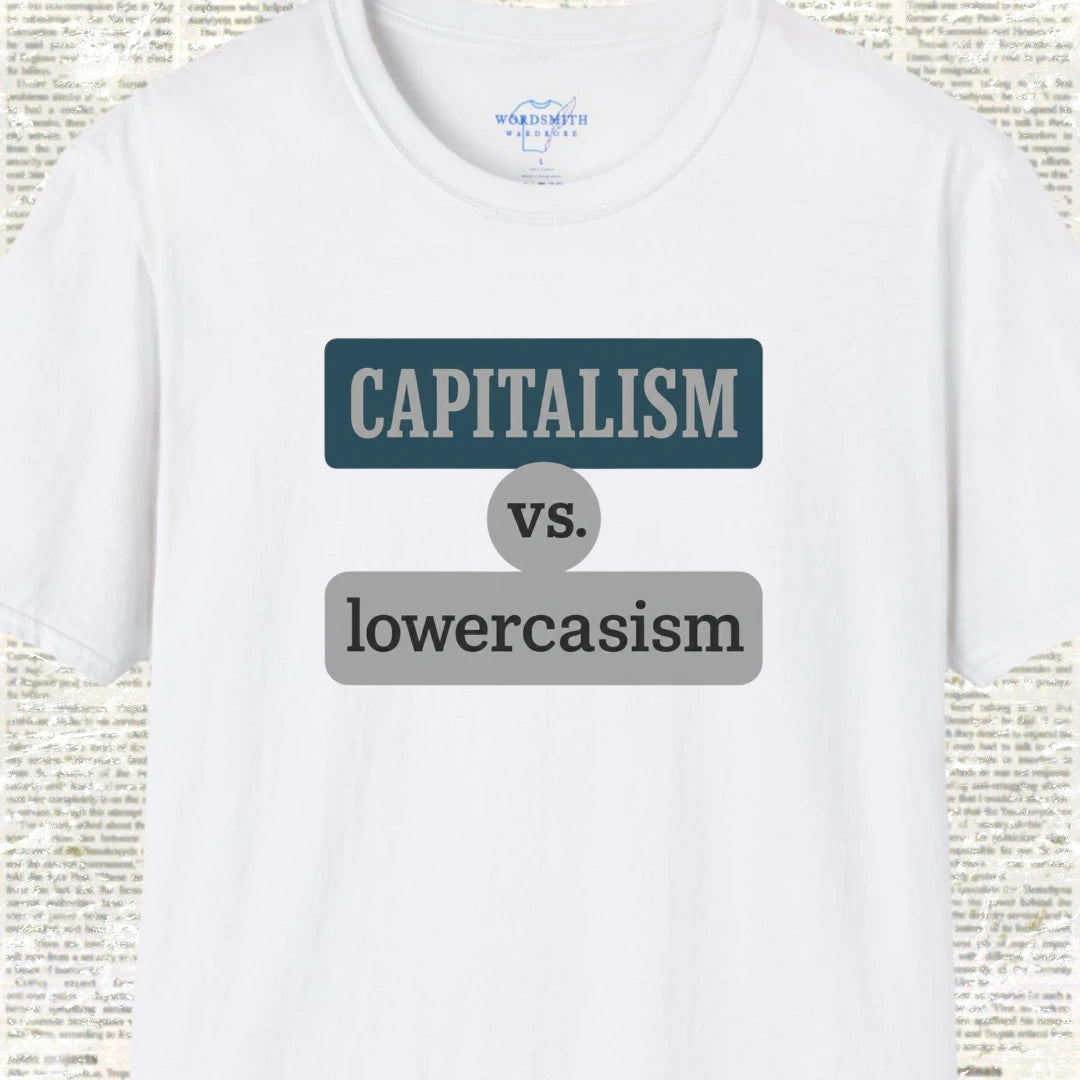 Capitalism vs. lowercasism Shirt - White