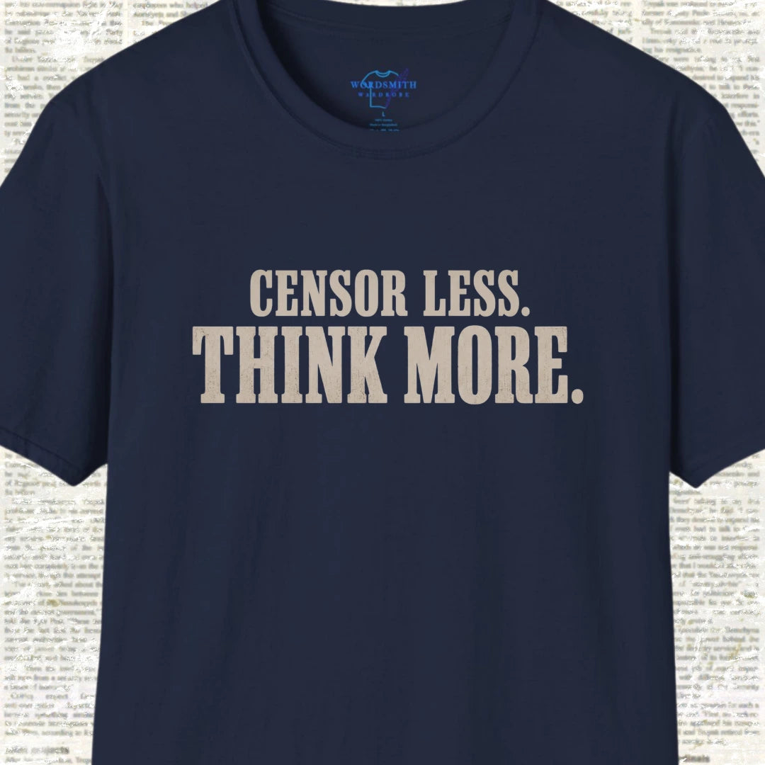 Censor Less Think More T-Shirt - Navy