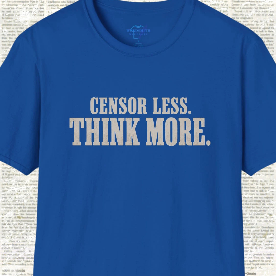 Censor Less Think More T-Shirt - Royal