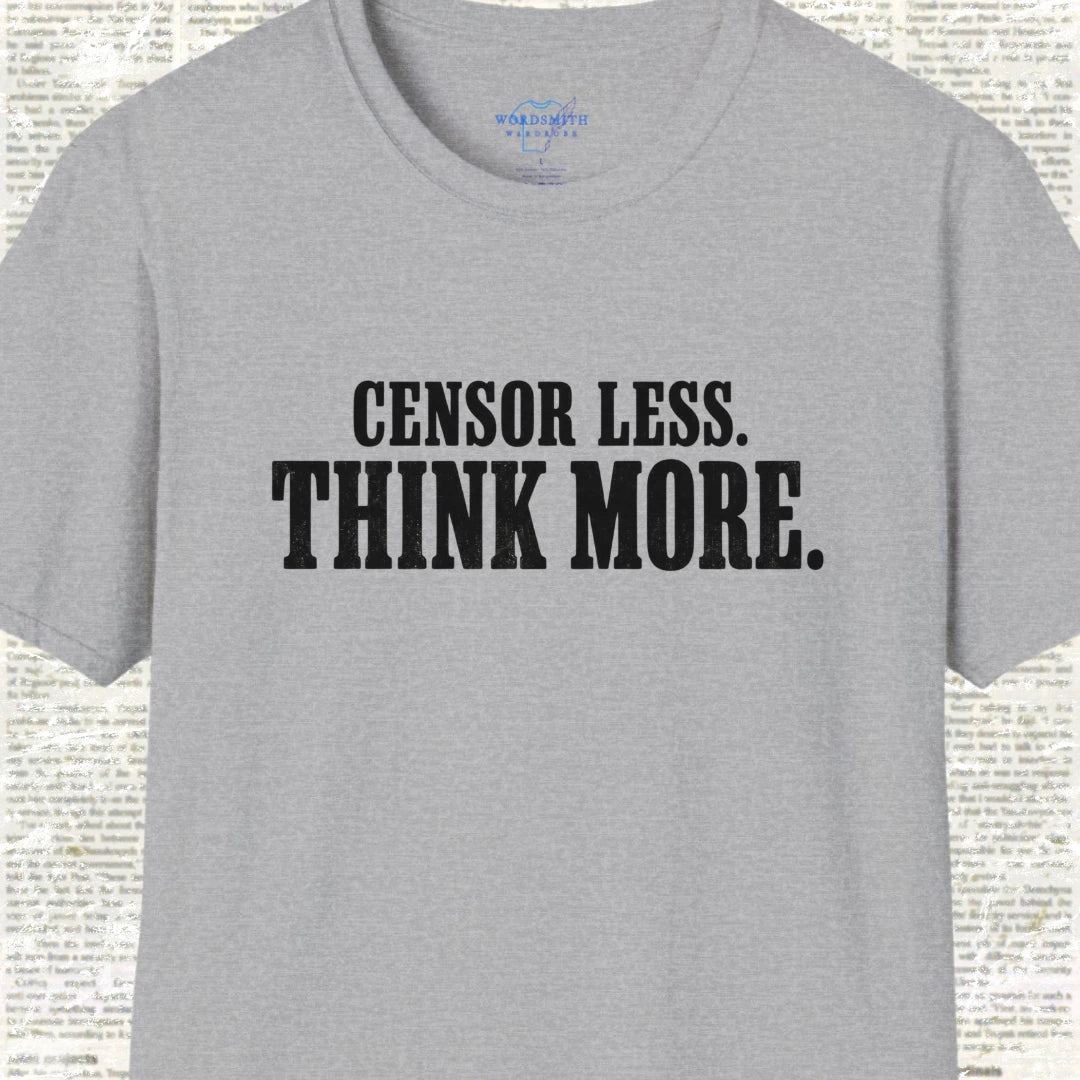 Censor Less Think More T-Shirt - Sport Grey