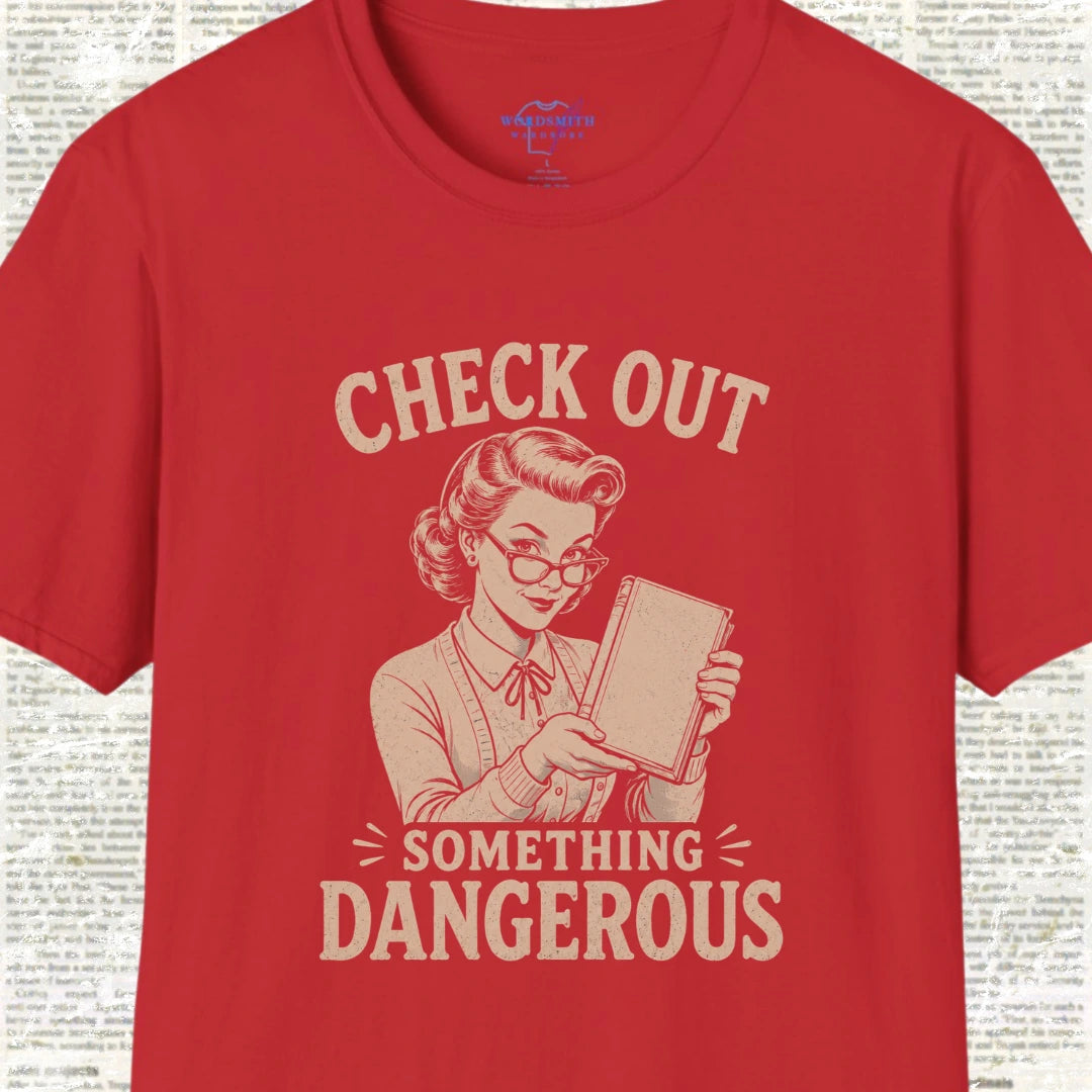 Check Out Something Dangerous T-Shirt - Red