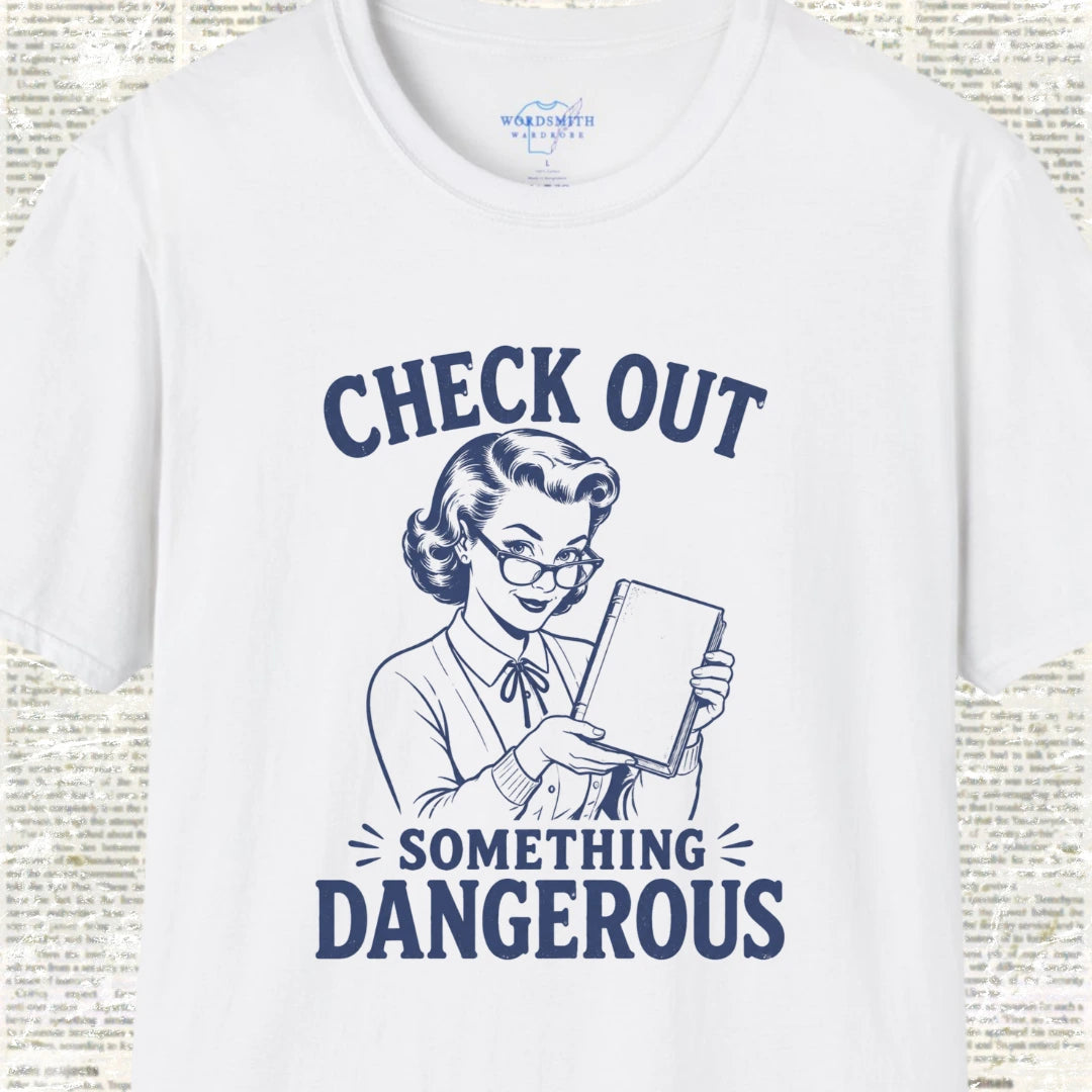 Check Out Something Dangerous T-Shirt - White