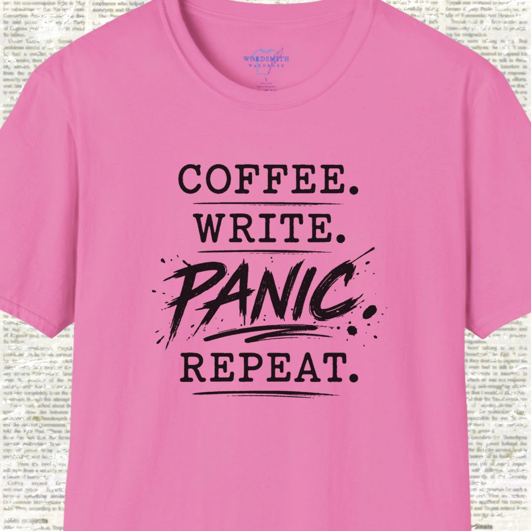 Coffee. Write. Panic. Repeat. – Shirt - Azalea