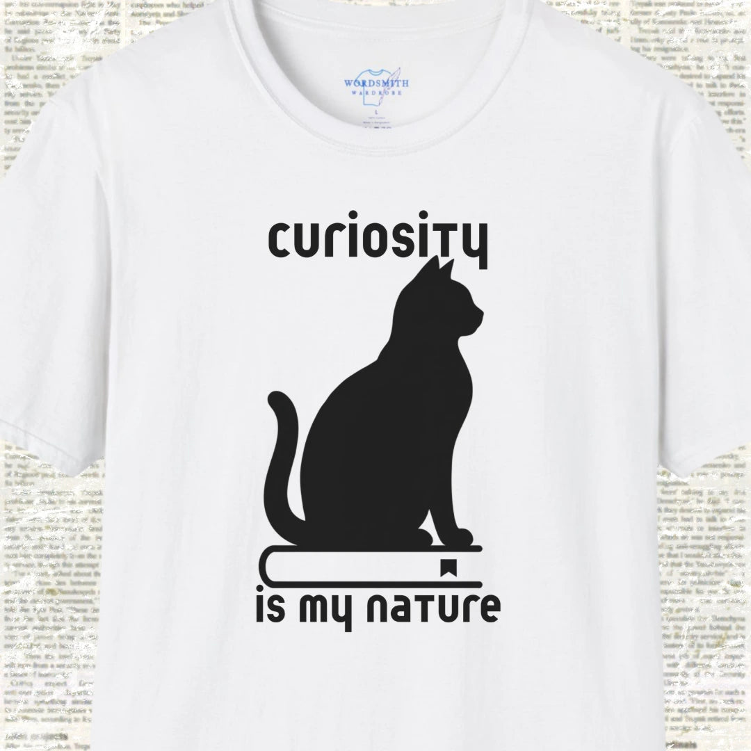 Curiosity Is My Nature Shirt - White