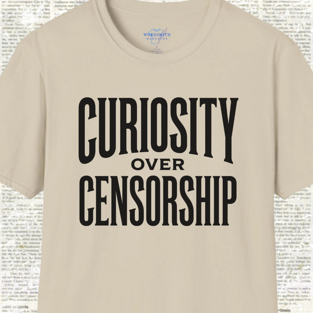 Curiosity over Censorship Shirt - Sand
