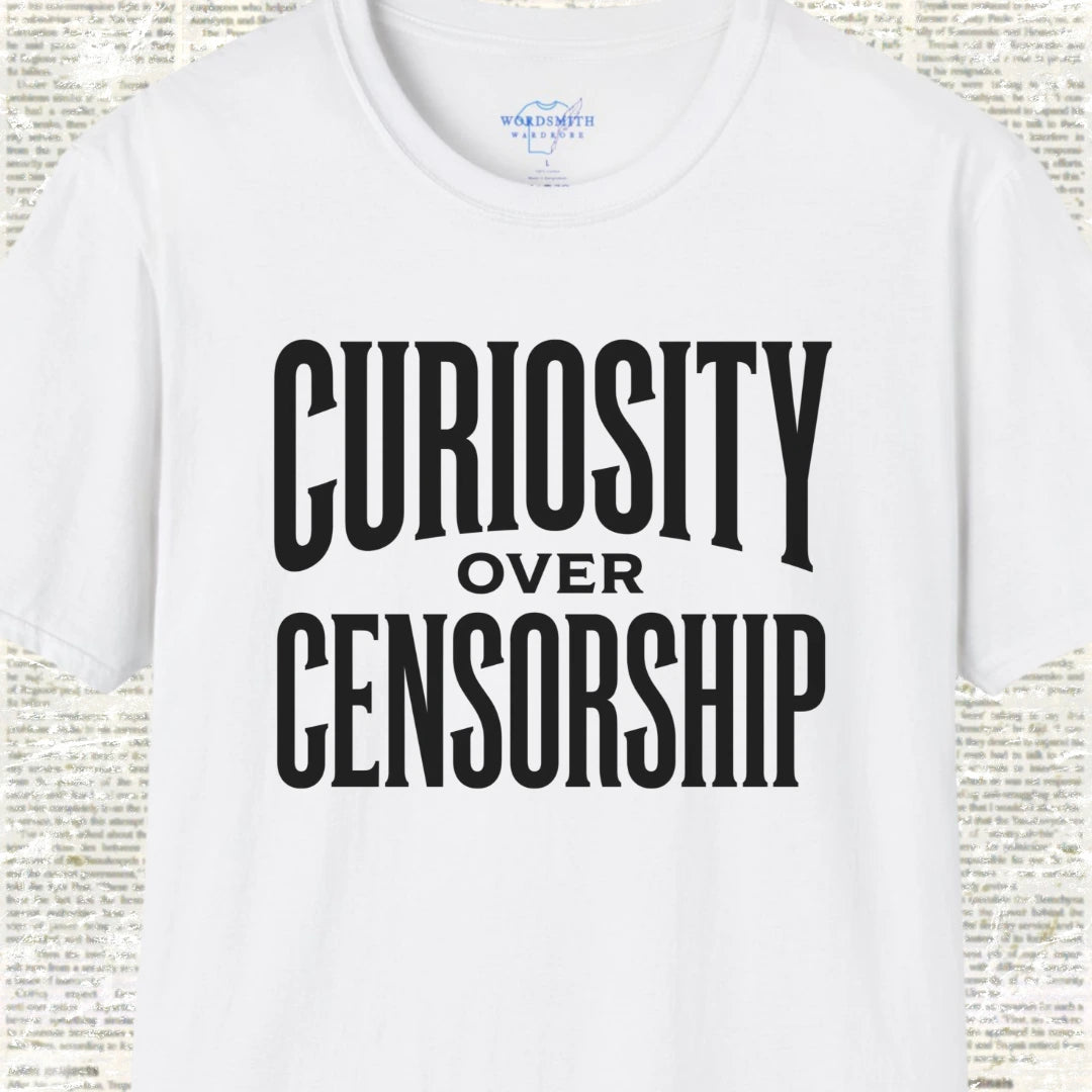Curiosity over Censorship Shirt - White