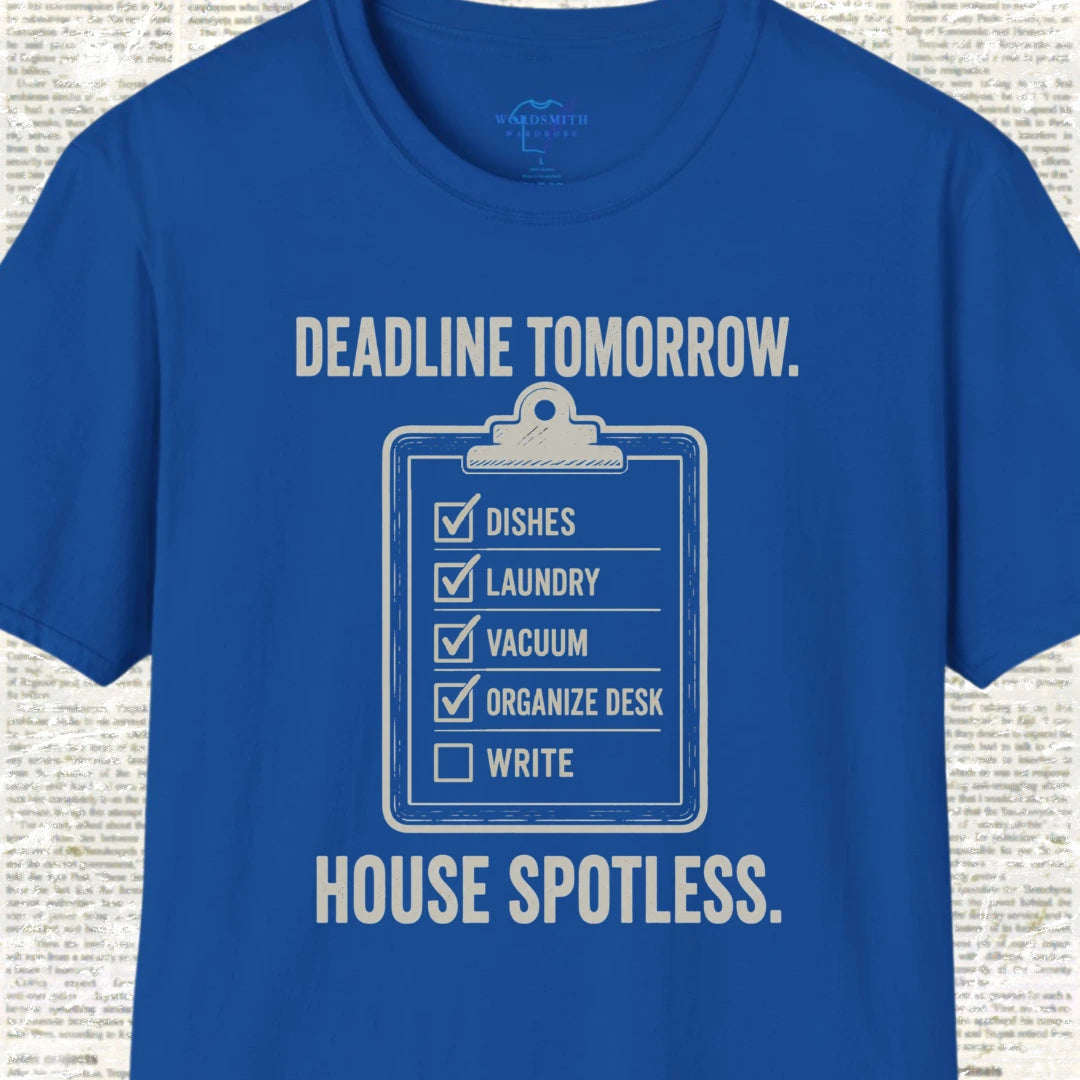 Deadline Tomorrow House Spotless T-Shirt - Royal