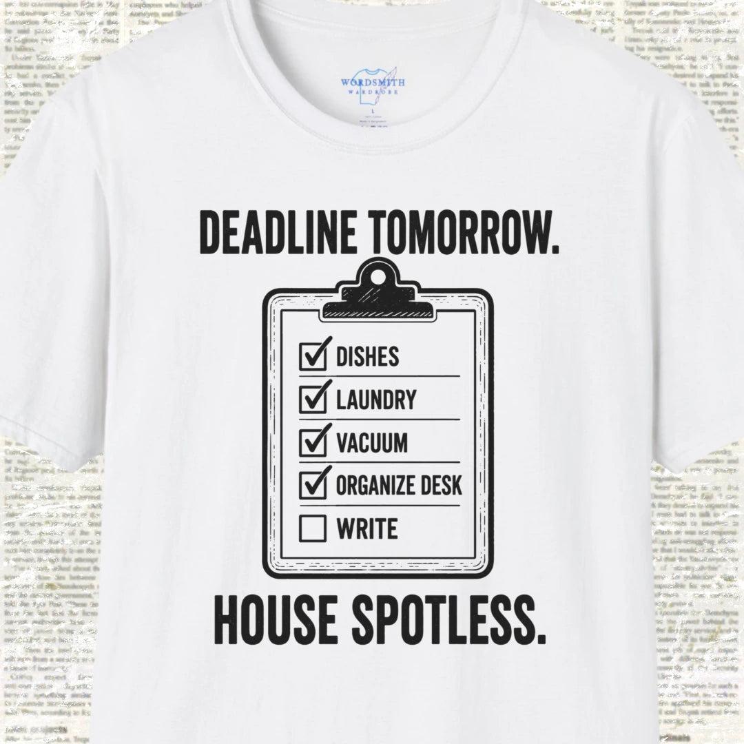 Deadline Tomorrow House Spotless T-Shirt - White