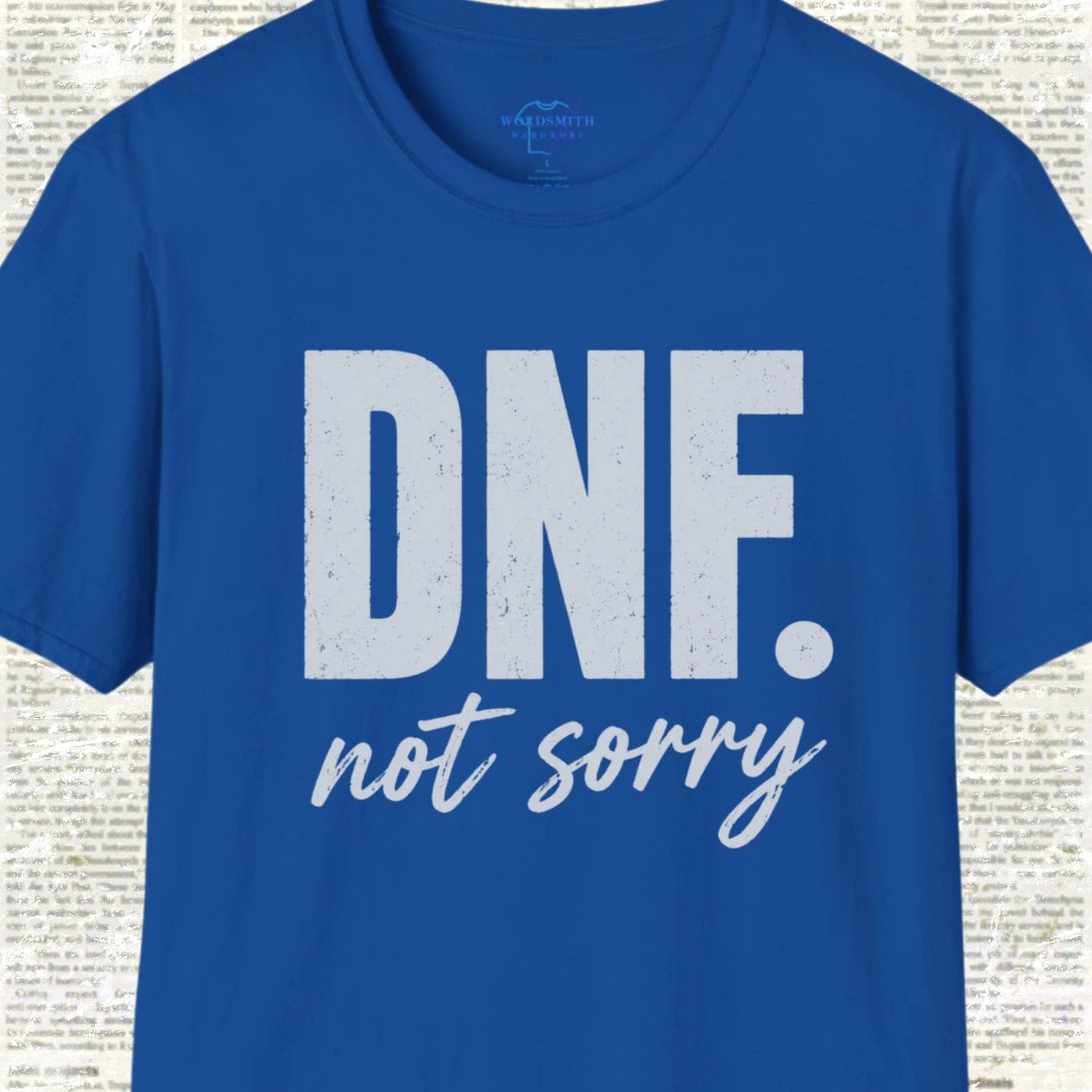 DNF Not Sorry T-Shirt - Royal