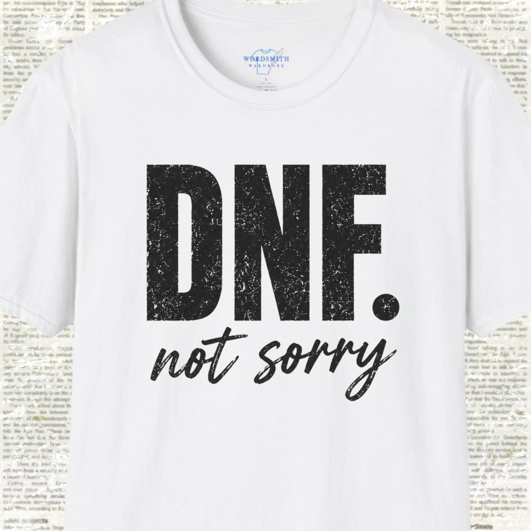 DNF Not Sorry T-Shirt - White