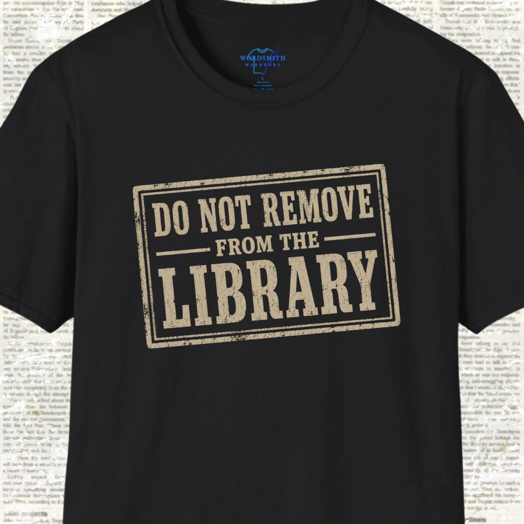 Do Not Remove From the Library T-Shirt - Black
