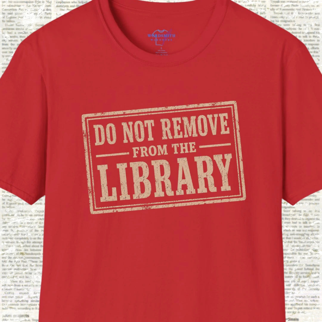 Do Not Remove From the Library T-Shirt - Red