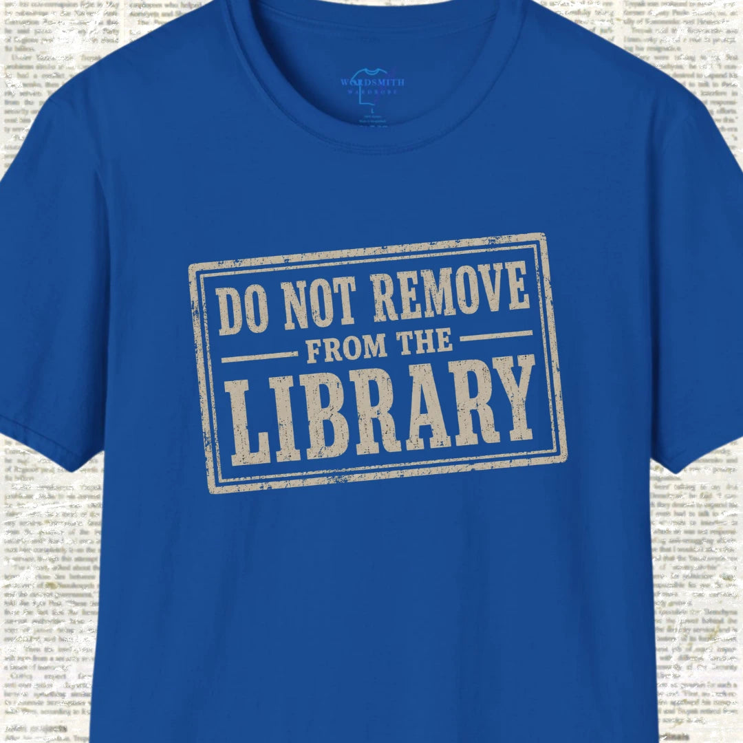 Do Not Remove From the Library T-Shirt - Royal