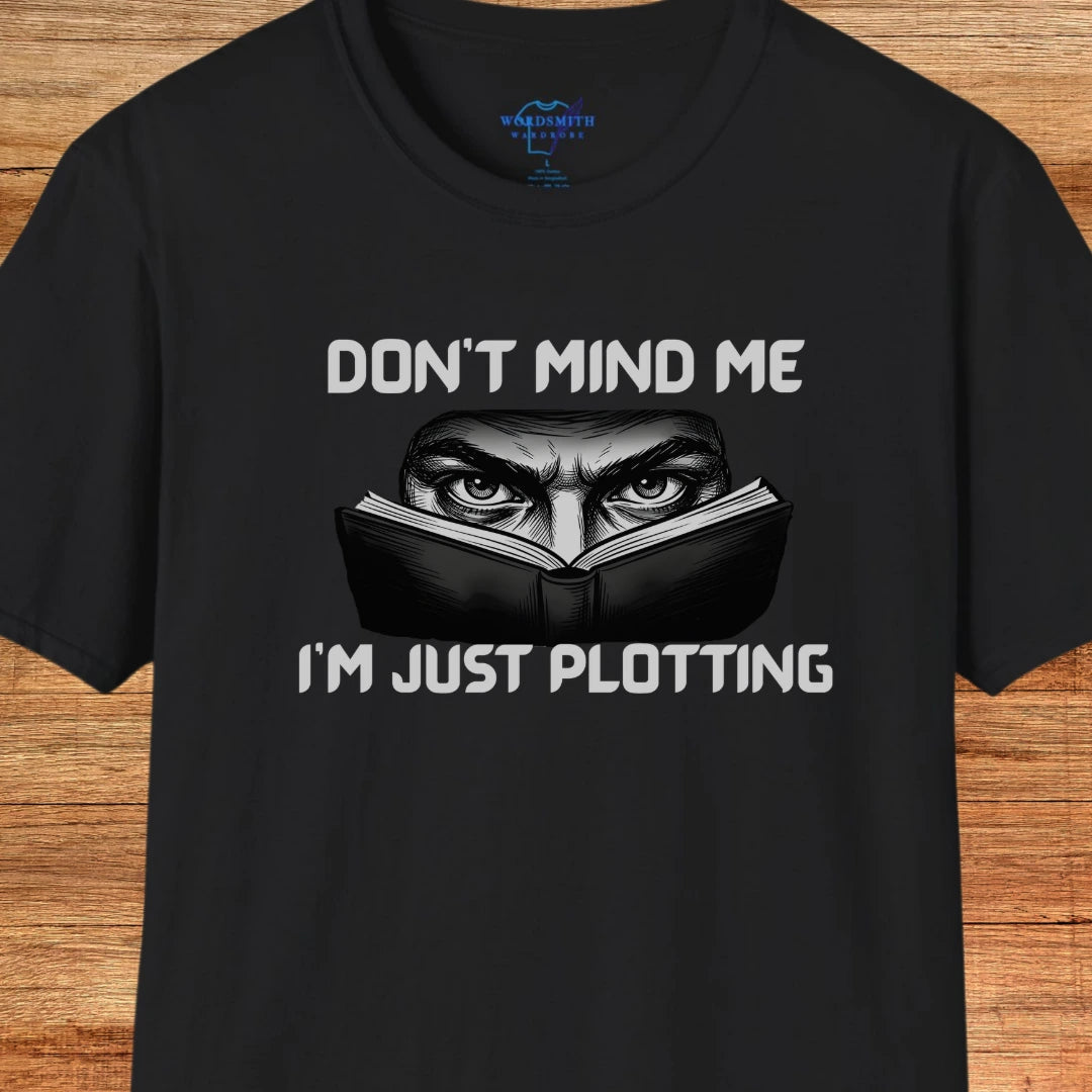 Don’t Mind Me I’m Just Plotting - Black