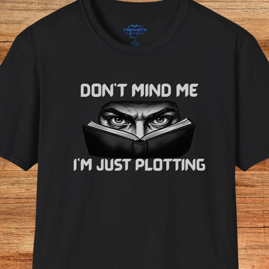 Don’t Mind Me I’m Just Plotting - Black