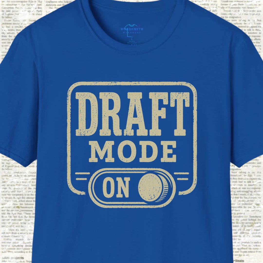 Draft Mode On T-Shirt - Royal
