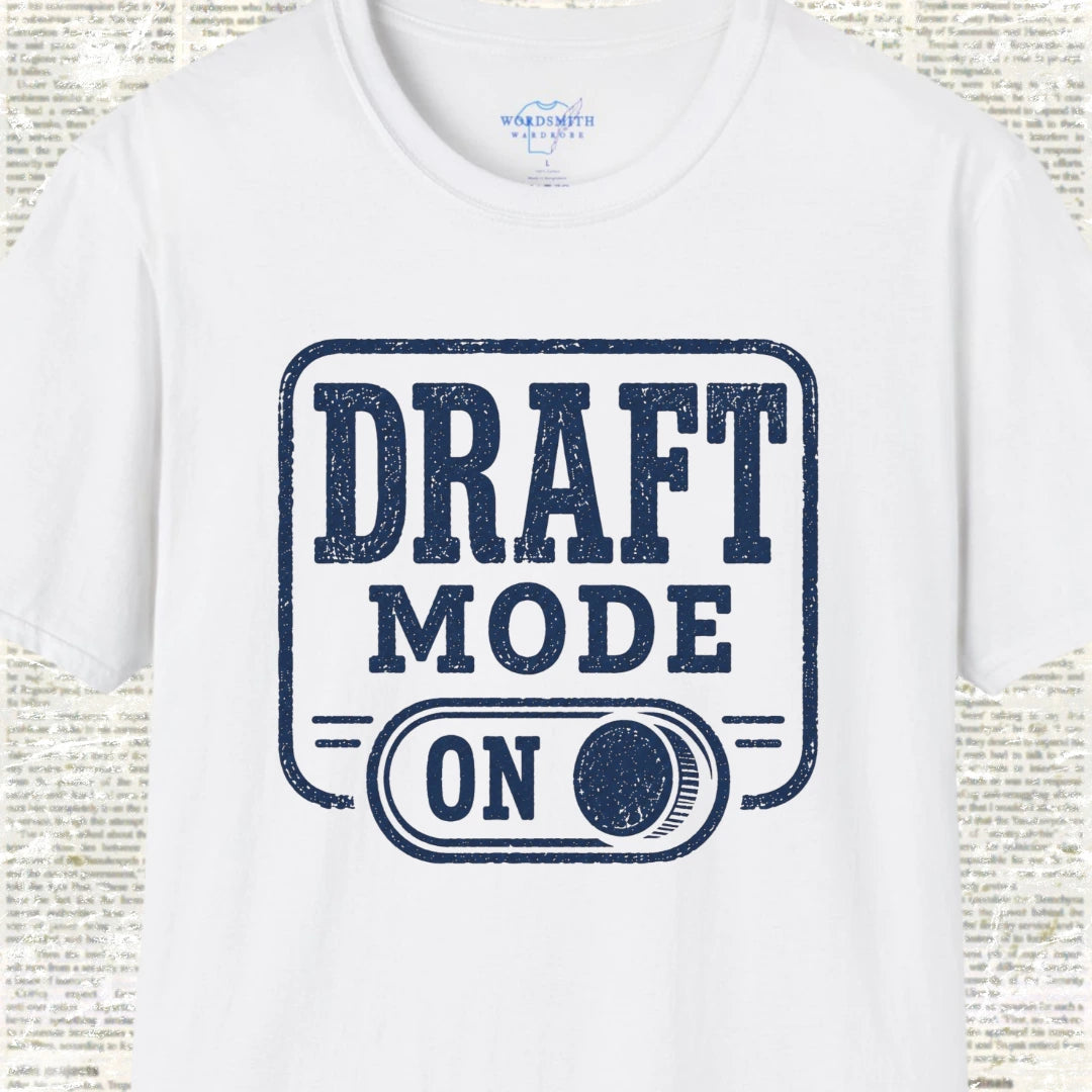 Draft Mode On T-Shirt - White