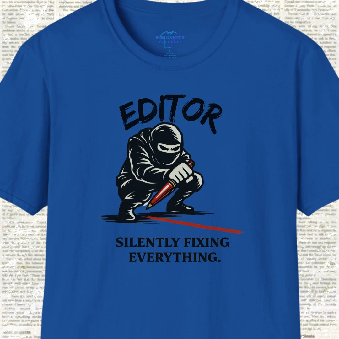 Editor Silently Fixing Everything Shirt - Royal