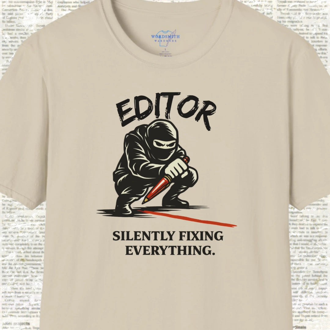Editor Silently Fixing Everything Shirt - Sand