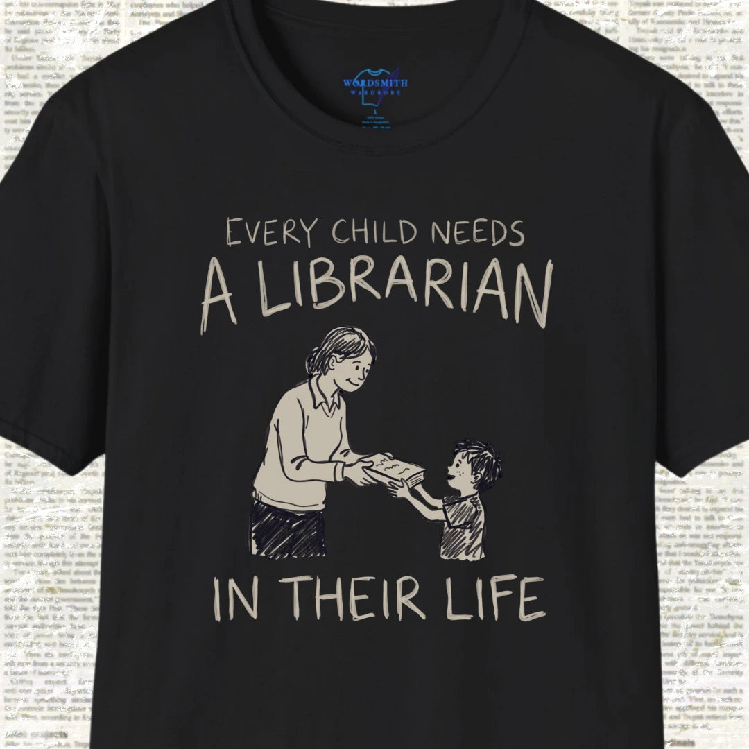 Every Child Needs a Librarian T-Shirt - Black