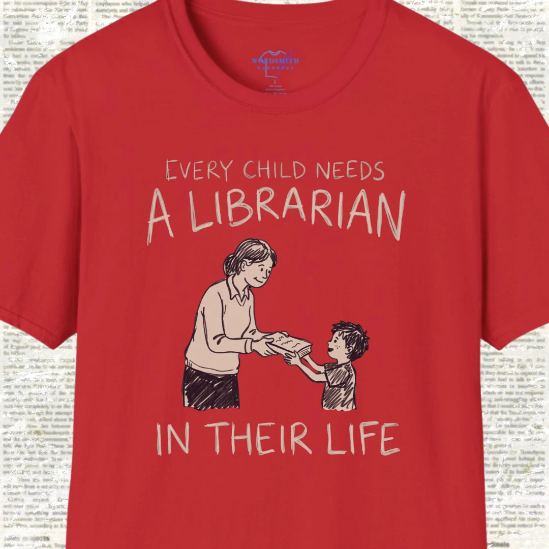 Every Child Needs a Librarian T-Shirt - Red