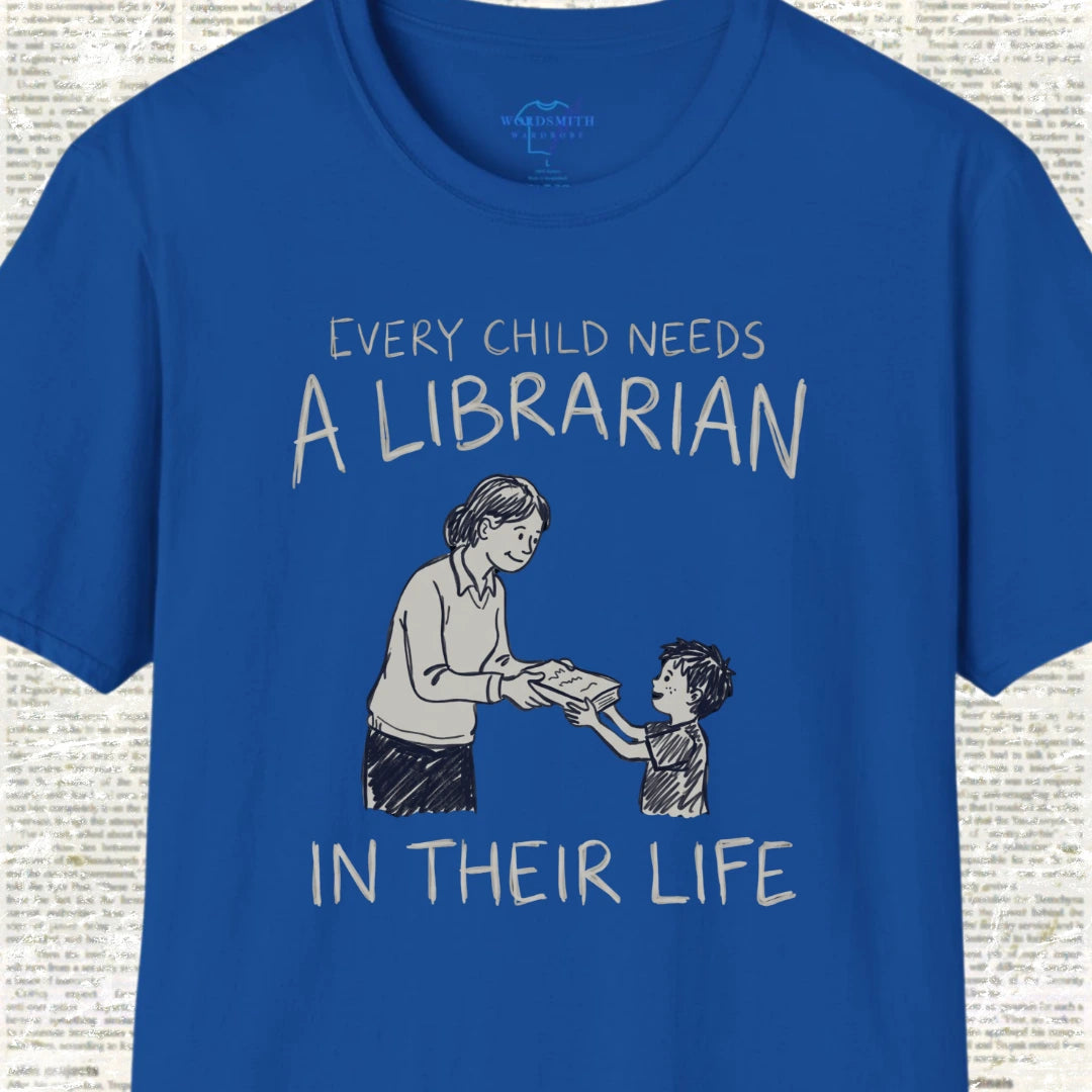 Every Child Needs a Librarian T-Shirt - Royal