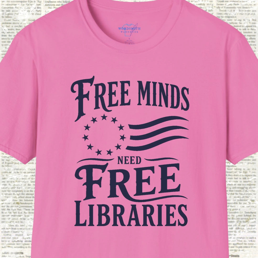 Free Minds Need Free Libraries T-Shirt - Azalea