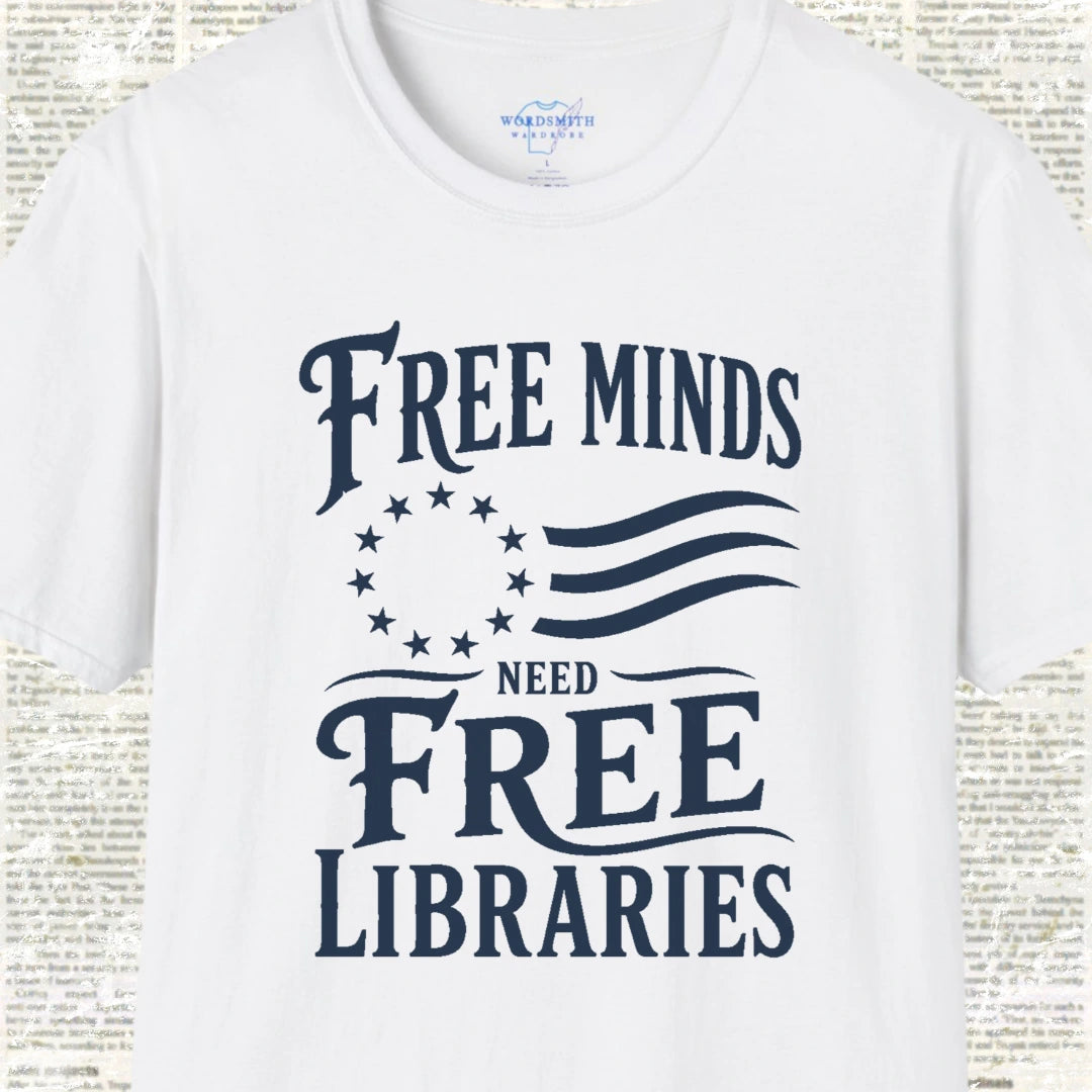 Free Minds Need Free Libraries T-Shirt - White
