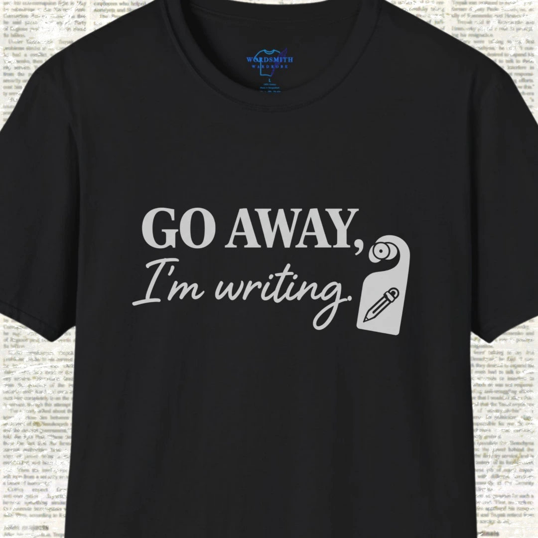 Go Away, I’m Writing Shirt - Black