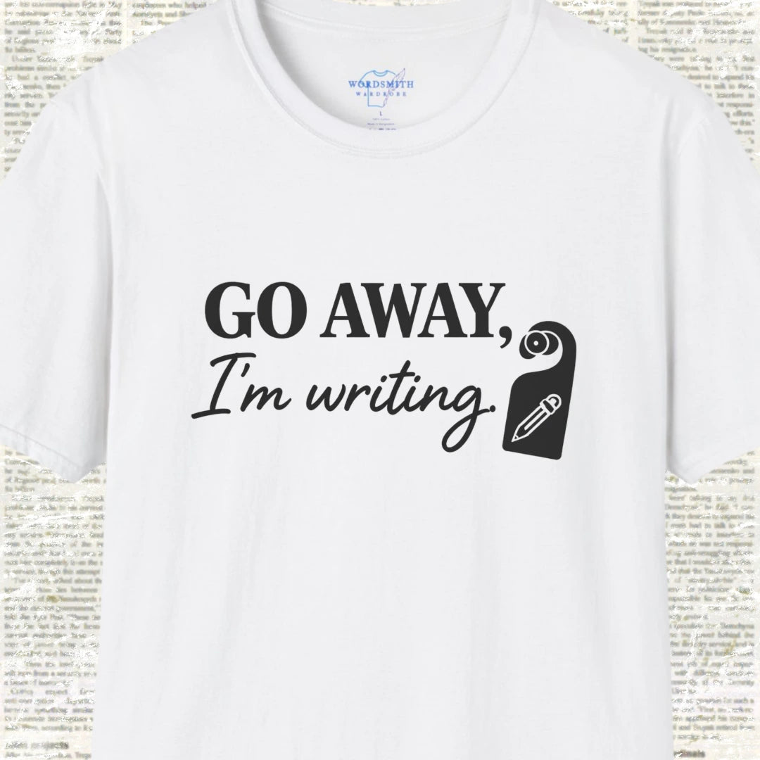 Go Away, I’m Writing Shirt - White