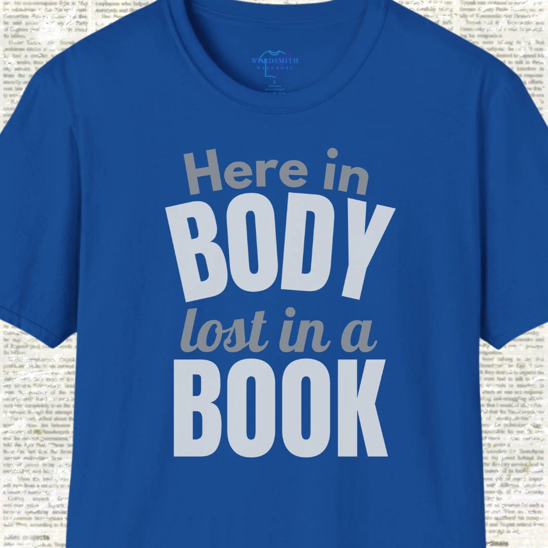 Here in Body, Lost in a Book T-Shirt - Royal