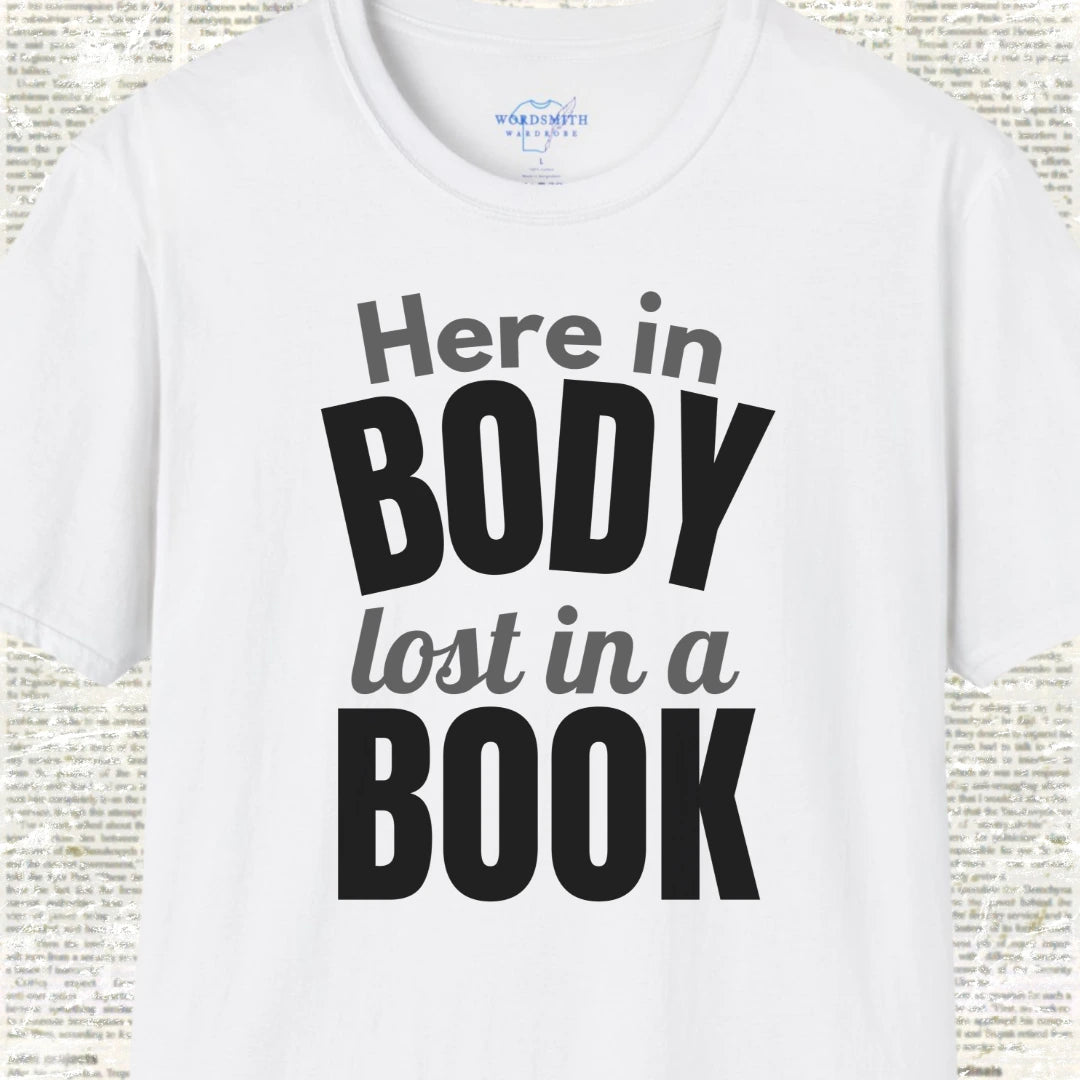 Here in Body, Lost in a Book T-Shirt - White
