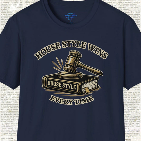 House Style Wins Every Time Shirt - Navy