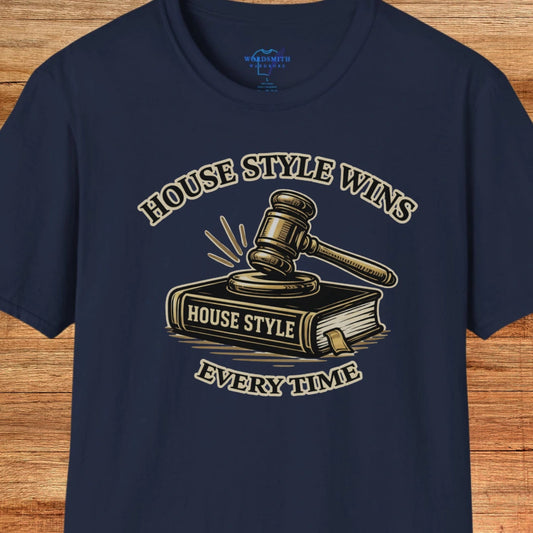 House Style Wins Every Time Shirt - Navy