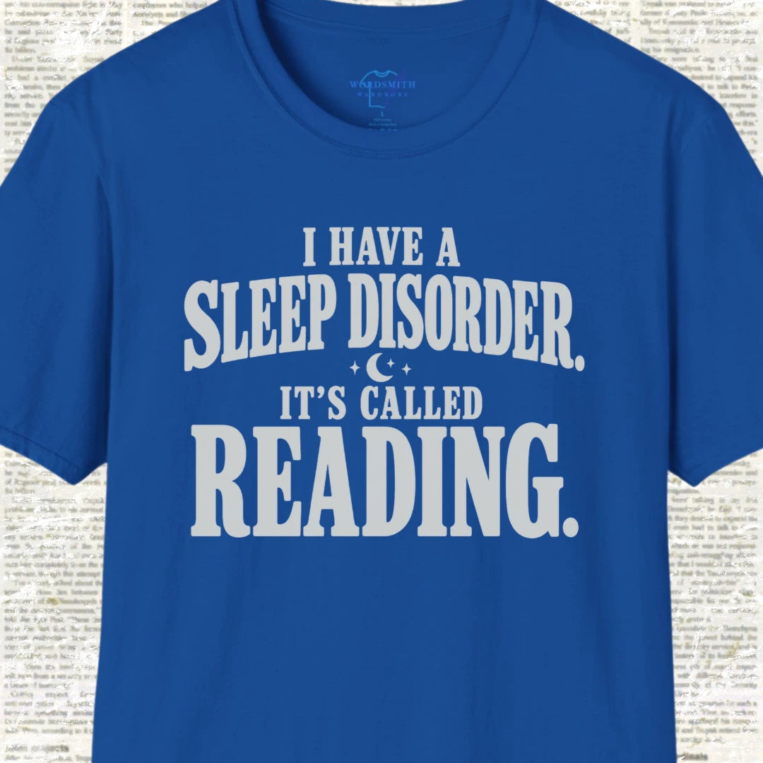 I Have a Sleep Disorder It’s Called Reading - Royal