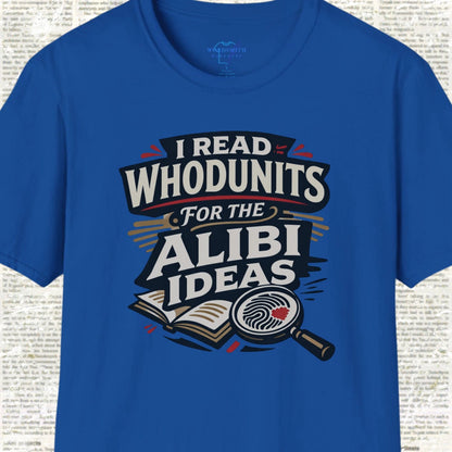 I Read Whodunits for the Alibi Ideas Shirt - Royal