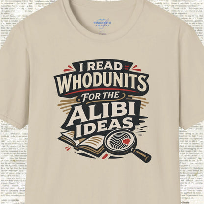I Read Whodunits for the Alibi Ideas Shirt - Sand
