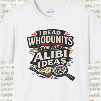 I Read Whodunits for the Alibi Ideas Shirt - White