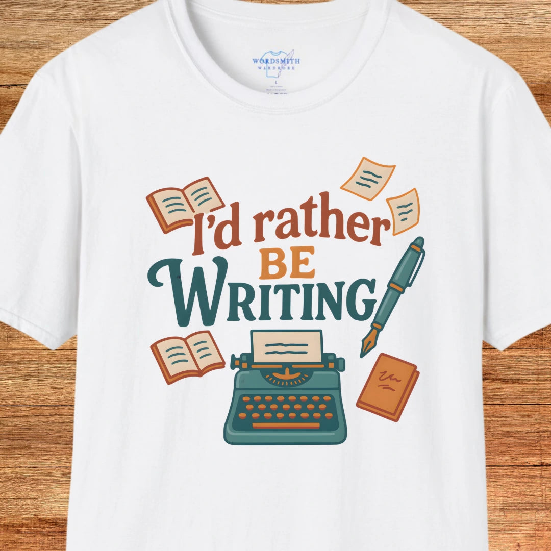 I’d Rather Be Writing Shirt - White