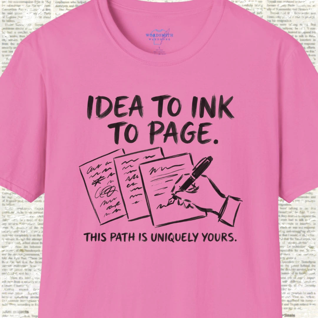 Idea to Ink to Page T-Shirt - Azalea