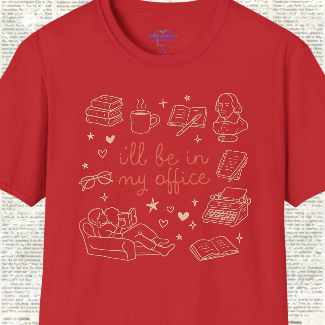 I’ll Be in My Office – Book Lover T-Shirt - Red