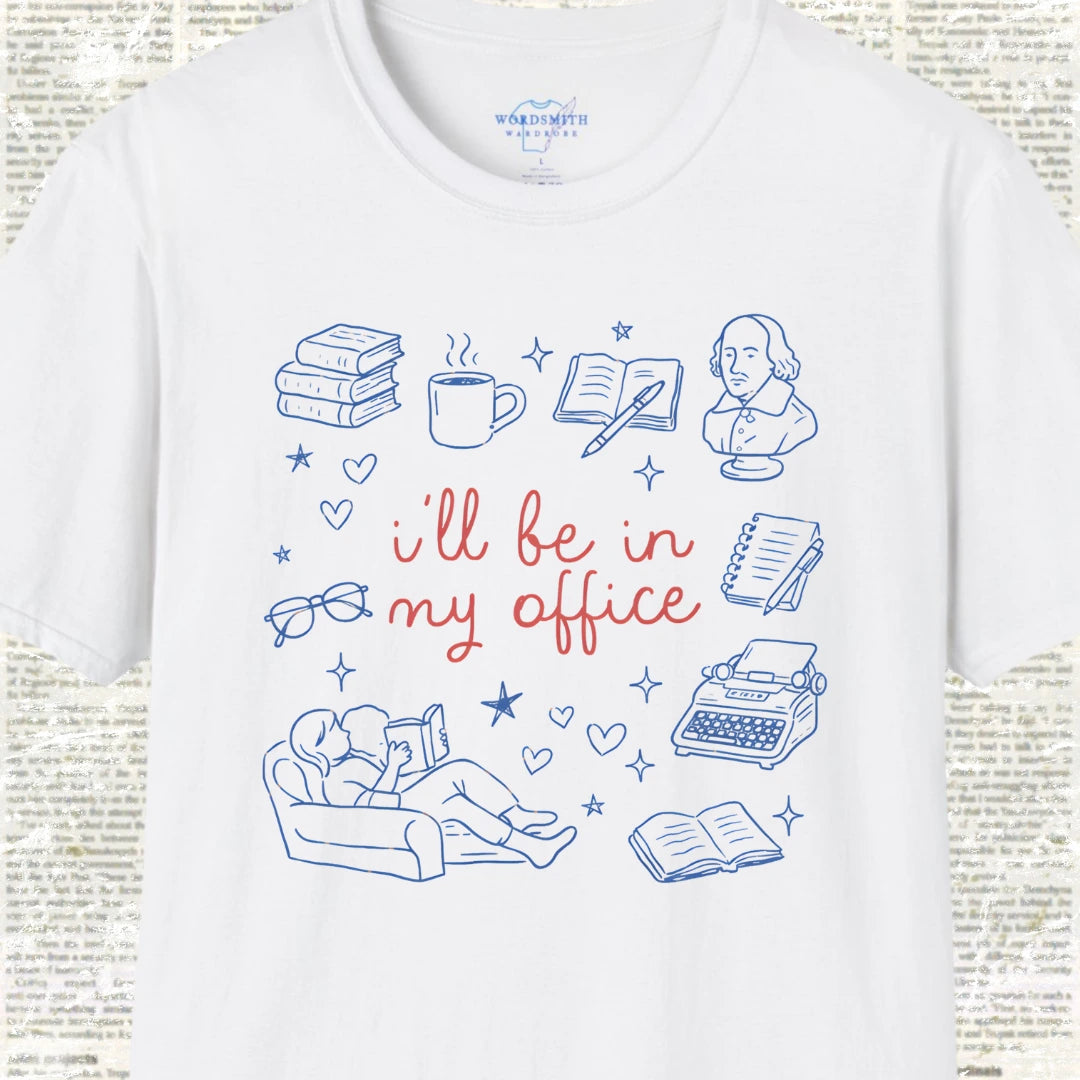I’ll Be in My Office – Book Lover T-Shirt - White