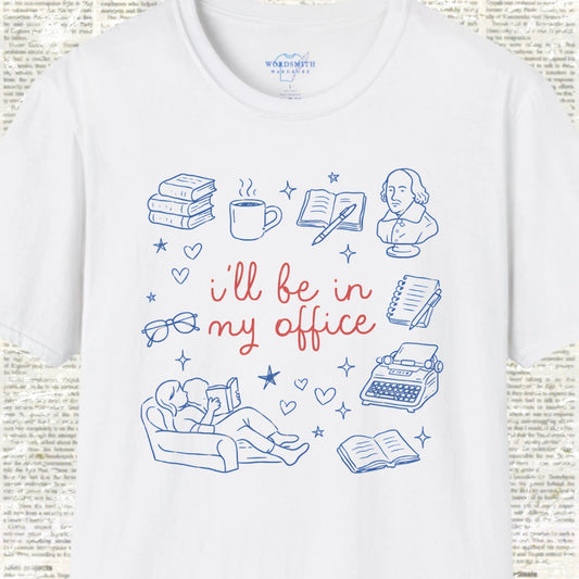 I’ll Be in My Office – Book Lover T-Shirt - White