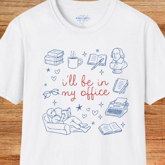 I’ll Be in My Office – Book Lover T-Shirt - White
